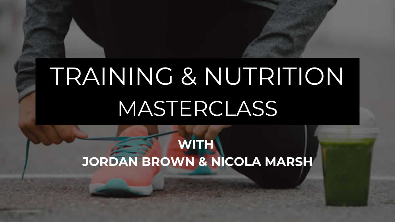 Training & Nutrition Masterclass